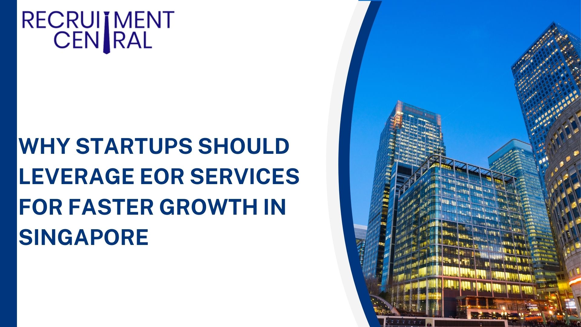 Why Startups Should Leverage EOR Services for Faster Growth in Singapore